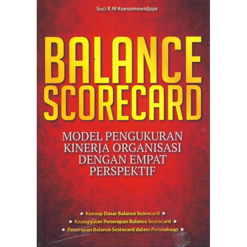 Jual BUKU MANAJEMEN BALANCE SCORECARD MODEL PENGUKURAN KINERJA ORGANISASI DENGAN EMPAT