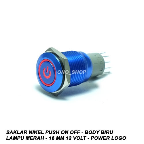 Jual Saklar Nikel Push On Off - Body Biru - Lampu Merah - 16 Mm 12 Volt ...