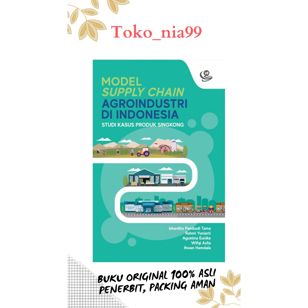 Jual Buku Original Model Supply Chain Agroindustri Di Indonesia ORI UB ...