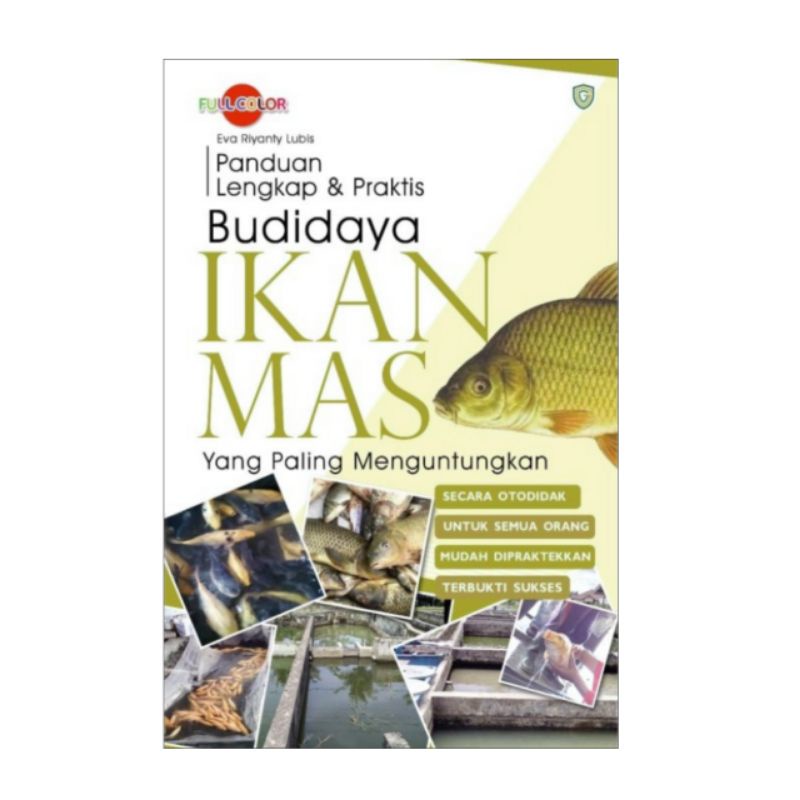 Jual Buku Panduan Lengkap & Praktis Budidaya Ikan Mas Yang Paling ...