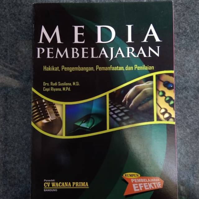 Jual Buku Media Pembelajaran Hakikat, Pengembangan, Pemanfaatan, Dan ...