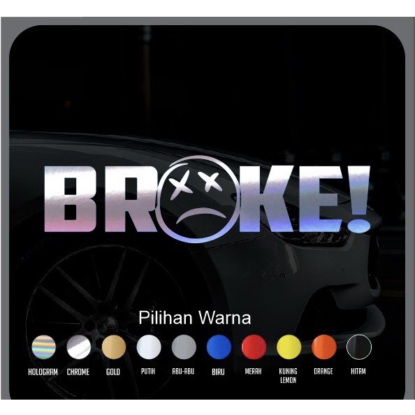 Jual STIKER BROKE! HOLOGRAM DAN WARNA SOLID CUTTING STICKER JDM KEREN ...