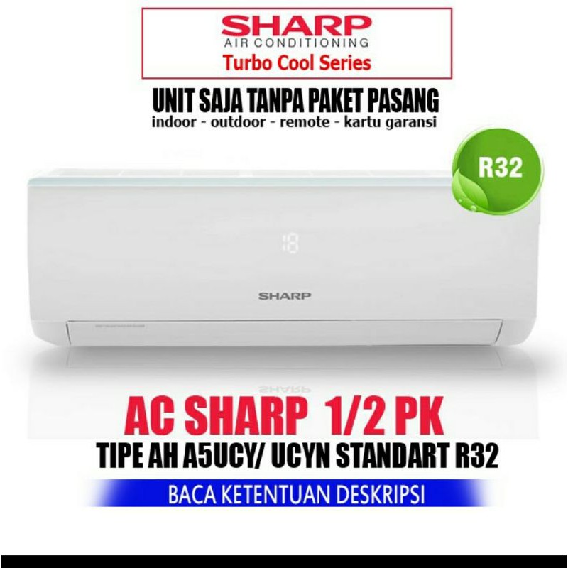 Jual AC SHARP 1/2 PK 05 UCYN turbo coll - hemat listrik hanya 340 watt ...