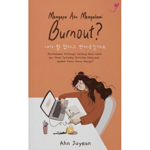 Jual Buku Mengapa Aku Mengalami Burnout Ahn Juyeon | Shopee Indonesia