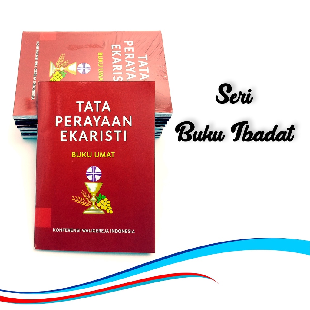 Jual TATA PERAYAAN EKARISTI (BUKU UMAT) / Buku Panduan Ekaristi Untuk ...