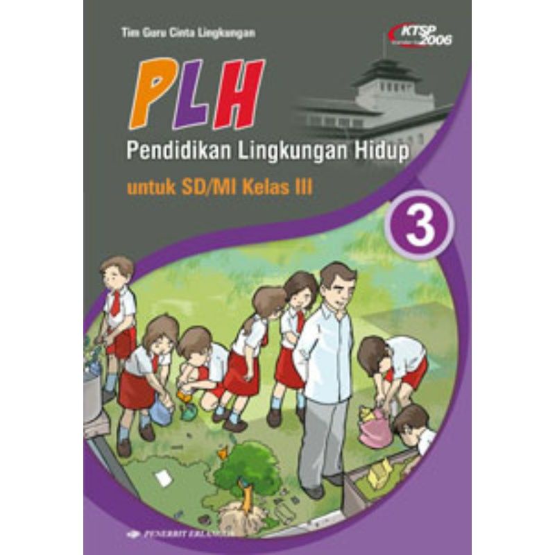 Jual BUKU PLH SD KELAS 1 2 3 4 5 6 PEND LINGKUNGAN HIDUP ERLANGGA ...