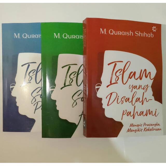 Jual Paket 3 Buku M Quraish Shihab - Islam Yang Saya Anut - Islam Yang ...