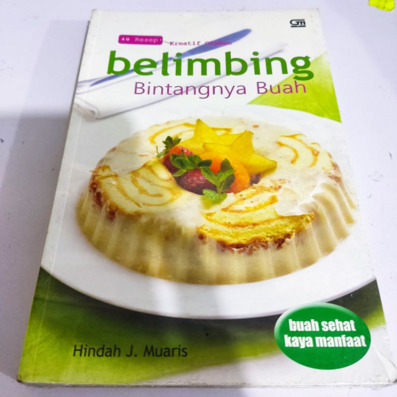 Jual Buku Murah Belimbing Bintangnya Buah 40 Resep Kreatif Olahan Buah Sehat Kaya Manfaat 