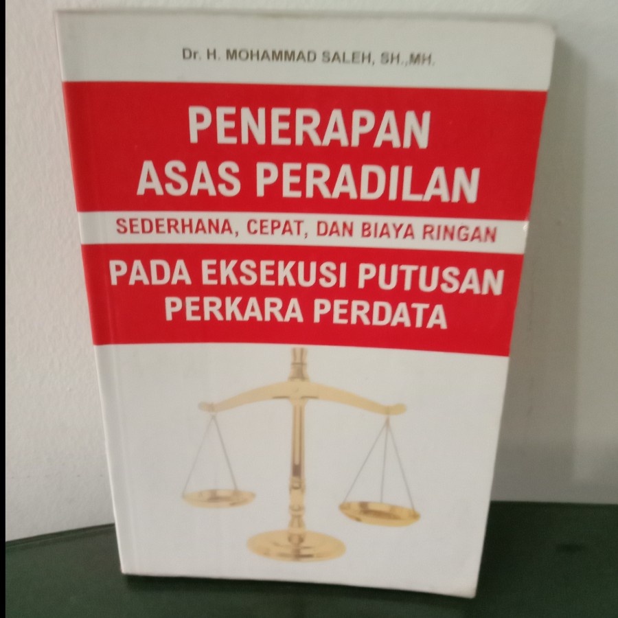 Jual PENERAPAN ASAS PERADILAN SEDERHANA CEPAT DAN BIAYA RINGAN Pada ...