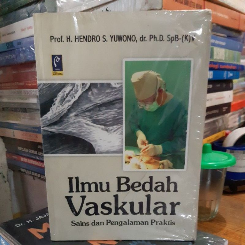 Jual Ilmu Bedah Vaskular Sains Dan Pengalaman Praktis | Shopee Indonesia