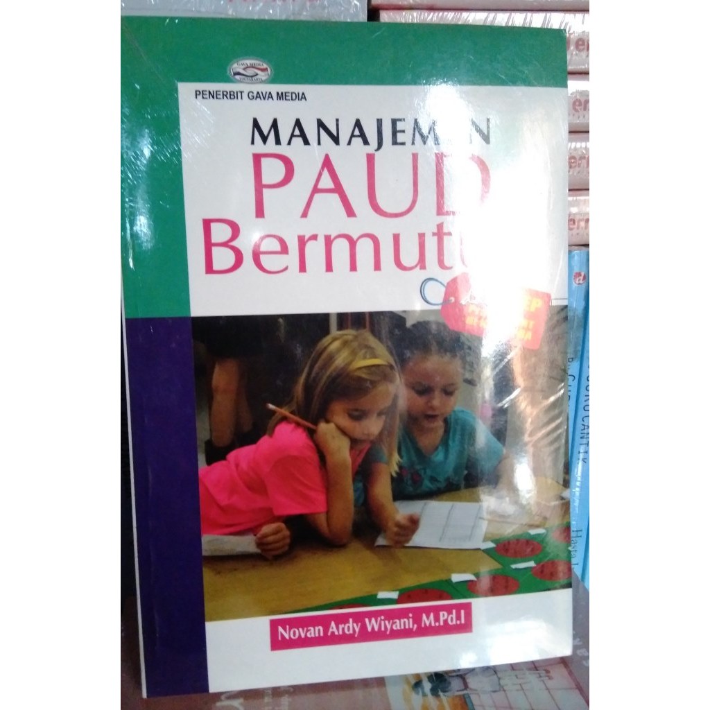 Jual Manajemen PAUD Bermutu Konsep Dan Praktik MMT Di KB,TK/RA | Shopee ...