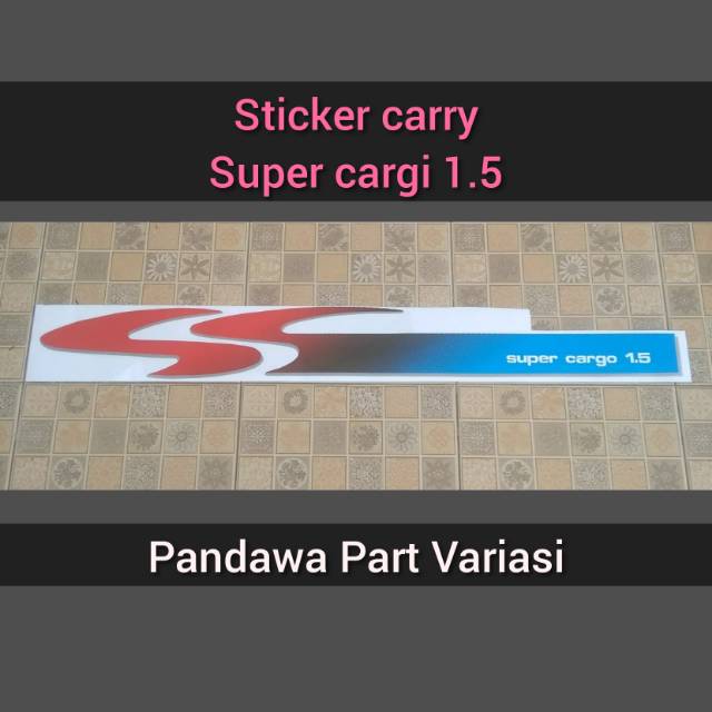 Jual Sticker stiker carry cary pick up bak super cargo 1.5 | Shopee ...