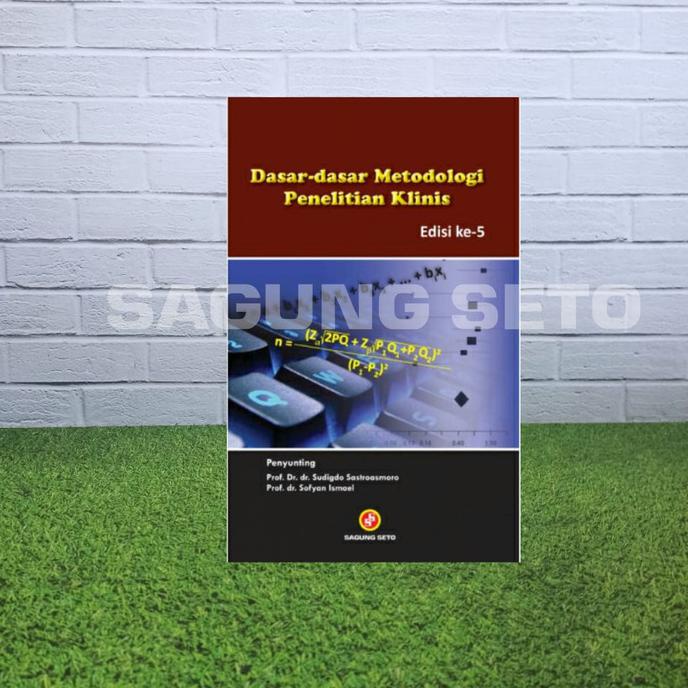 Jual Buku kedokteran umum/ DASAR-DASAR METODOLOGI PENELITIAN KLINIS E-5 ...