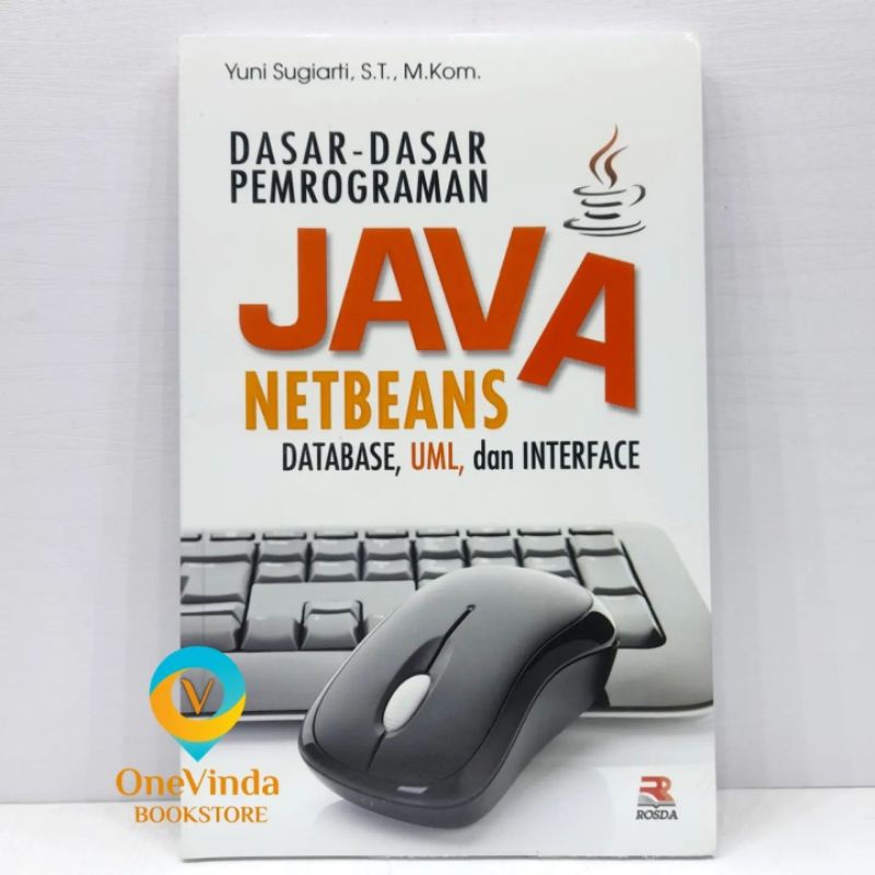 Jual Buku Dasar Dasar Pemrograman Java Netbeans Yuni Sugiarti Shopee Indonesia 5302