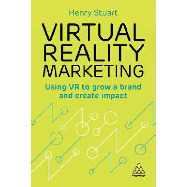 Jual Virtual Reality Marketing: Using VR to Grow a Brand and Crea ...