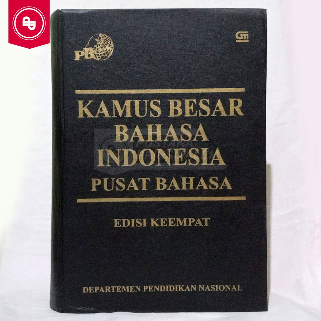 Jual Kamus Besar Bahasa Indonesia Pusat Bahasa Edisi Keempat | Shopee ...