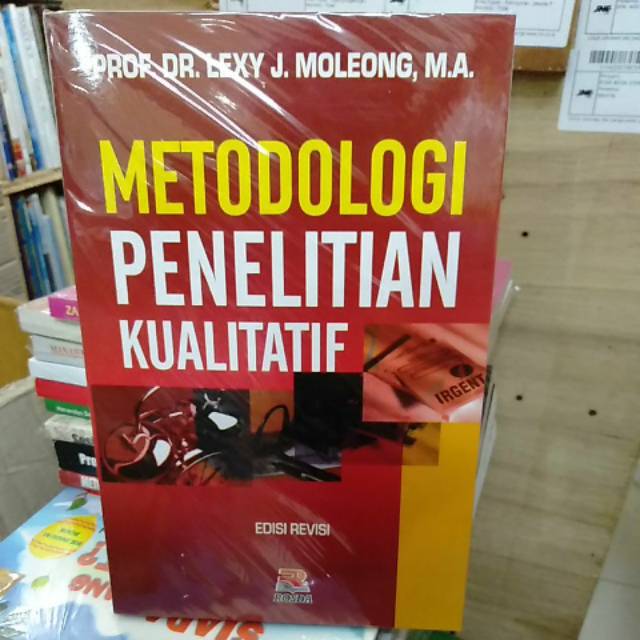 Jual Buku Metodologi penelitian Kualitatif Edisi Revisi by Lexy J ...