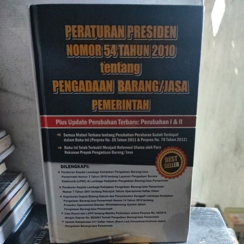 Jual Peraturan Presiden No. 54 Tahun 2010 Tentang Pengadaan Barang/jasa ...