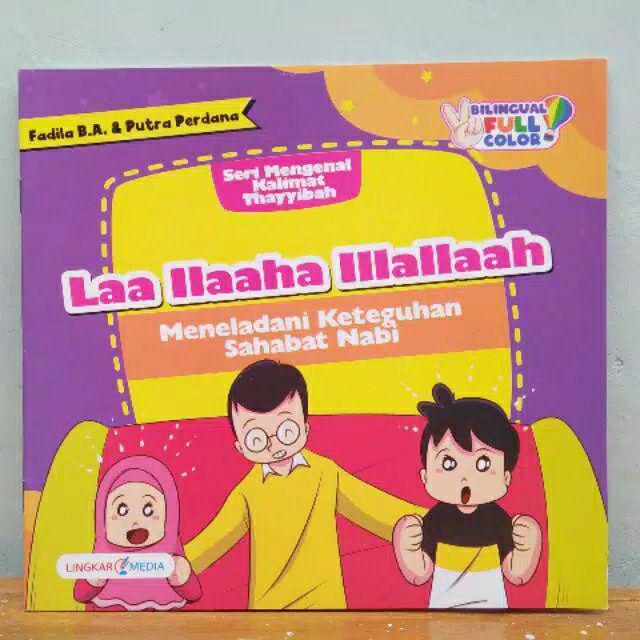 Jual Buku Cerita Anak Islami Seri Mengenal Kalimat Thayyibah 2 BAHASA ...