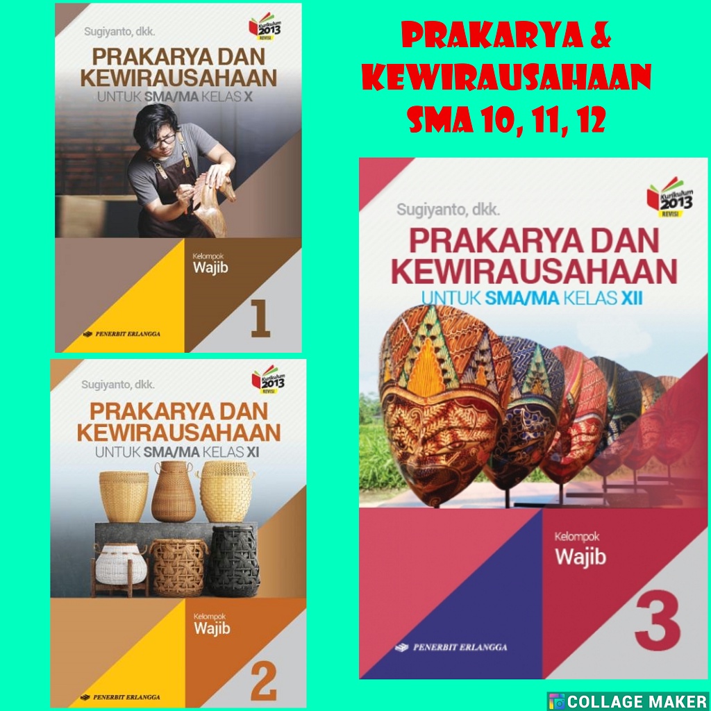 Jual Prakarya Dan Kewirausahaan SMA Kelas 10, 11, 12 (Kurikulum 2013 ...