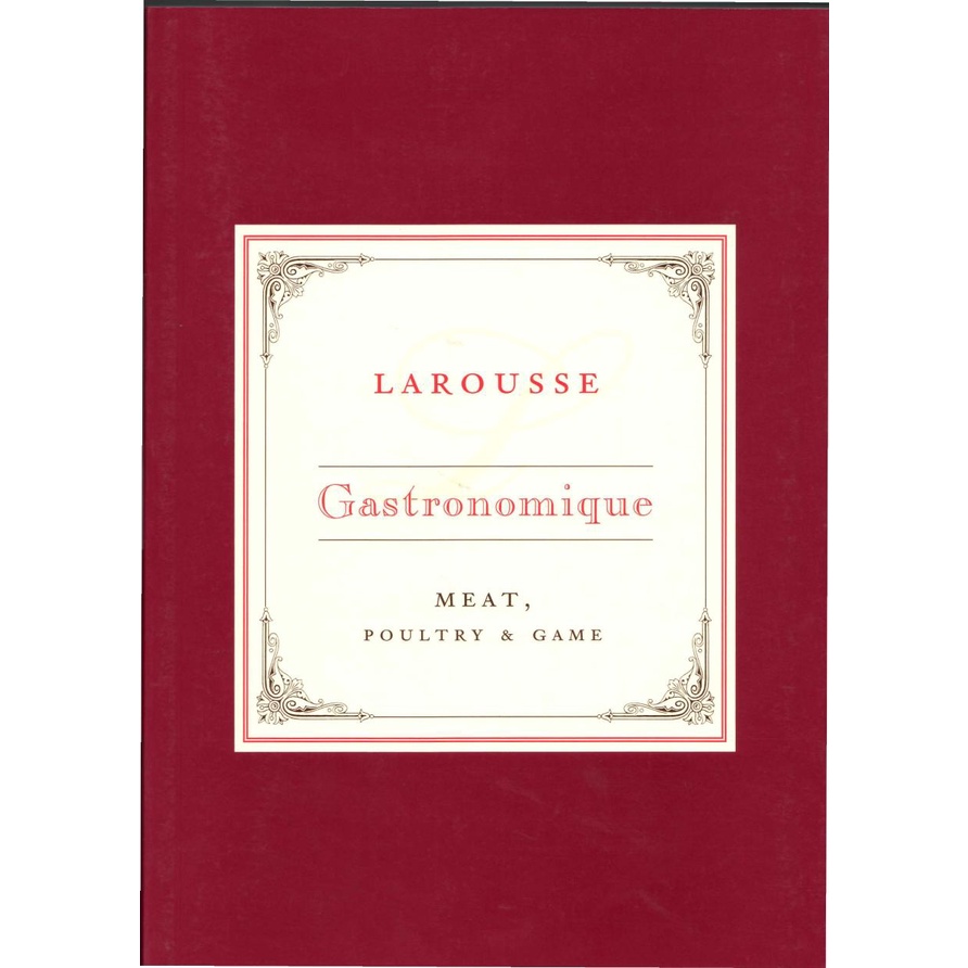 Jual Larousse Gastronomique Recipe Collection Meat, Poultry & Game