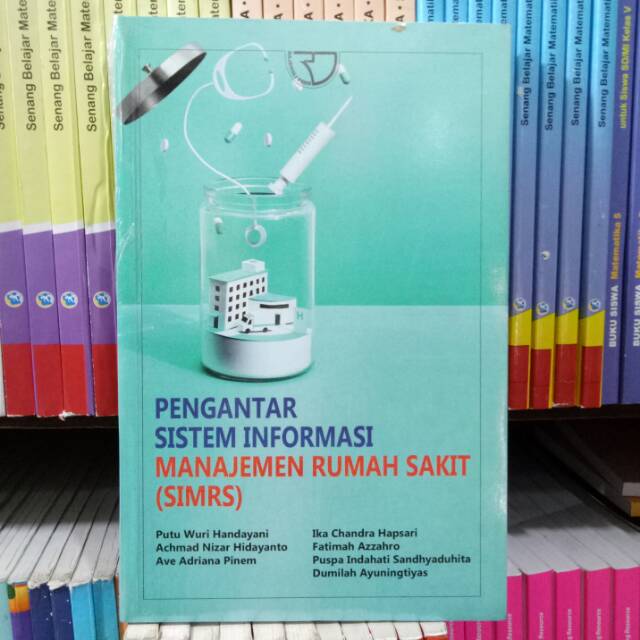 Jual Pengantar Sistem Informasi Manajemen Rumah Sakit. SIMRS. Putu Wuri ...