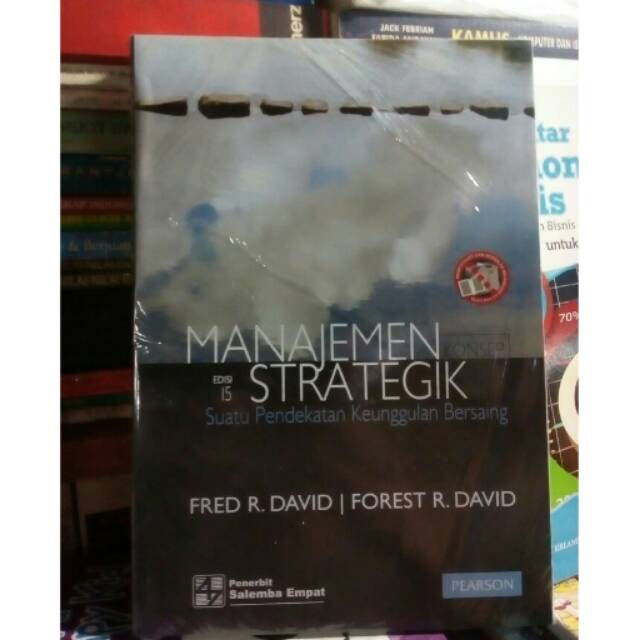 Jual Buku Manajemen Strategik Edisi 15 By Fred R. David | Shopee Indonesia