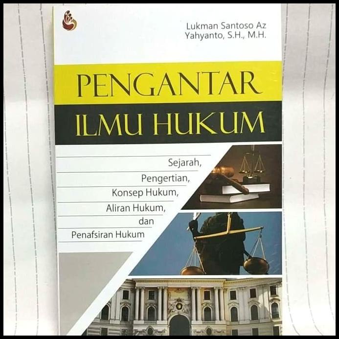 Jual Buku Pengantar Ilmu Hukum Sejarah Pengertian Konsep Hukum Lukman ...