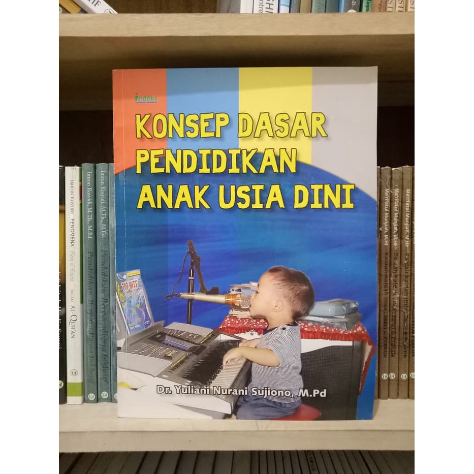 Jual Konsep Dasar Pendidikan Anak Usia Dini - Yuliani Nurani Sujiono ...