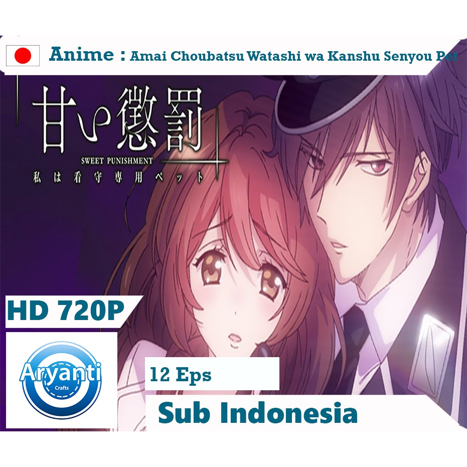 Jual KASET DVD AMAI CHOUBATSU WATASHI WA KANSHU SENYOU PET HD 720P SUB  INDONESIA | Shopee Indonesia