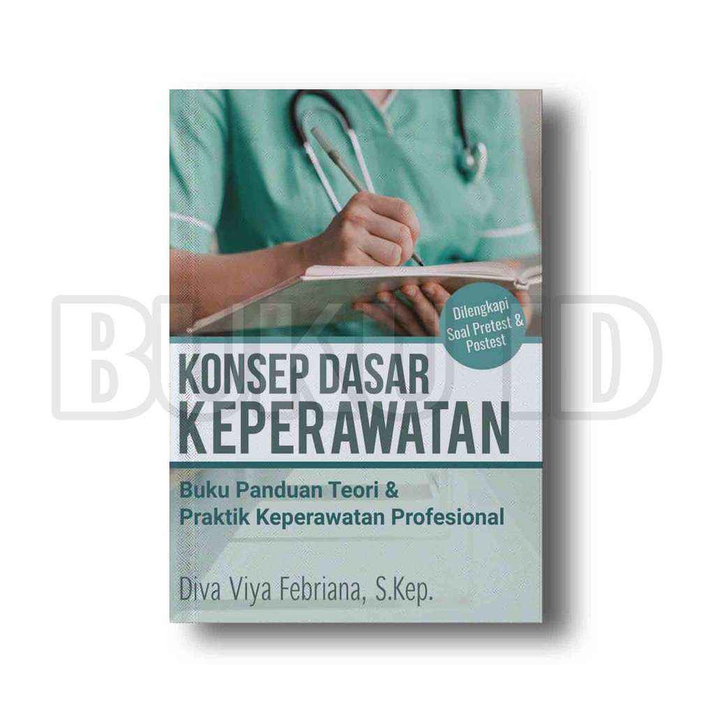 Jual Buku Konsep Dasar Keperawatan: Buku Panduan Teori & Praktik ...