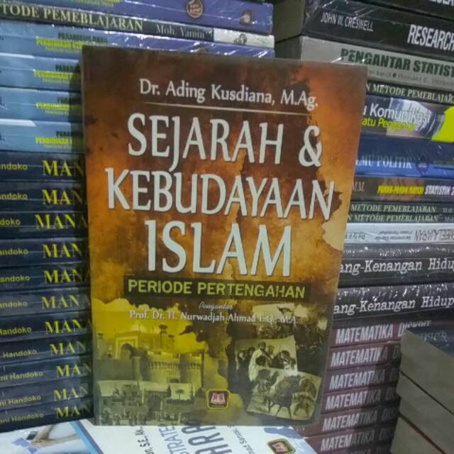 Jual Buku Original Sejarah And Kebudayaan Islam Periode Pertengahan By Dr