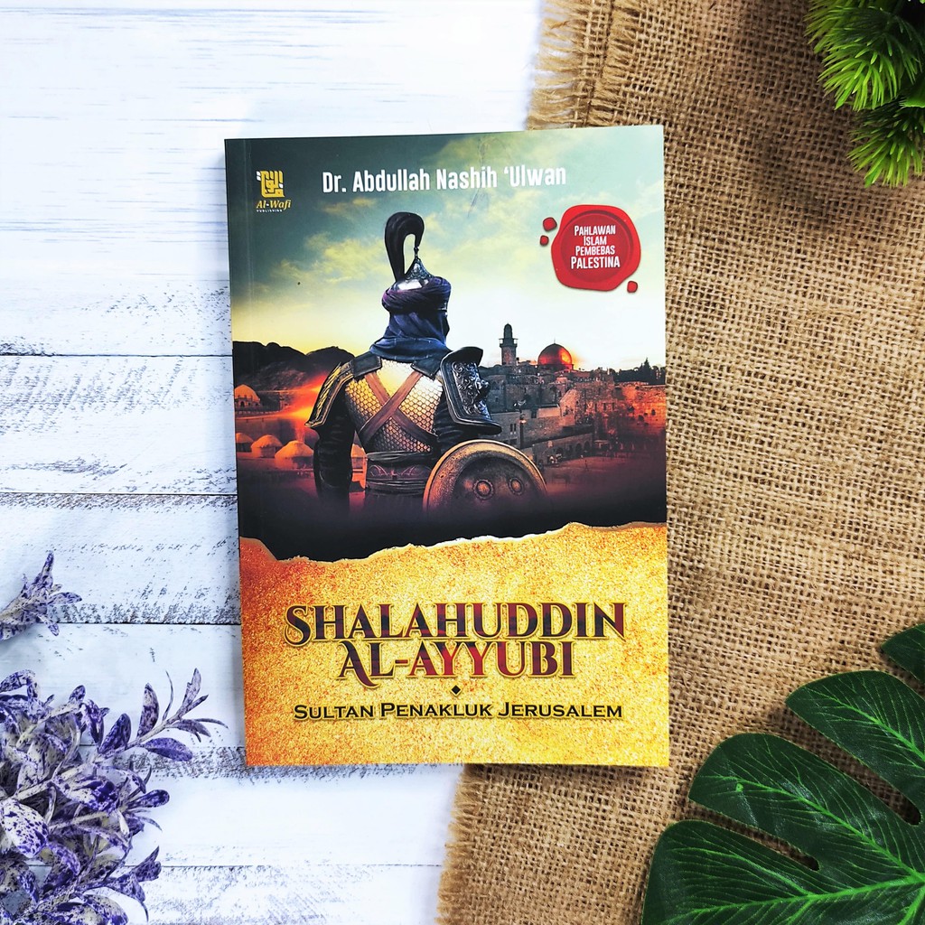 Jual BUKU SHALAHUDDIN AL AYYUBI - SANG PENAKLUK YERUSALEM | Shopee ...