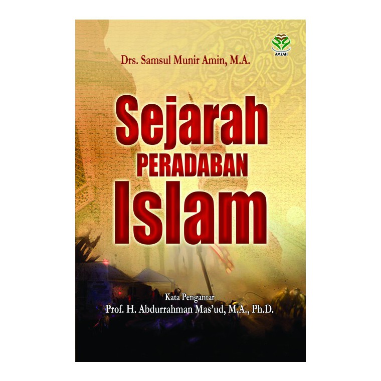 Jual Sejarah Peradaban Islam Drs Samsul Munir Amin Ma Shopee