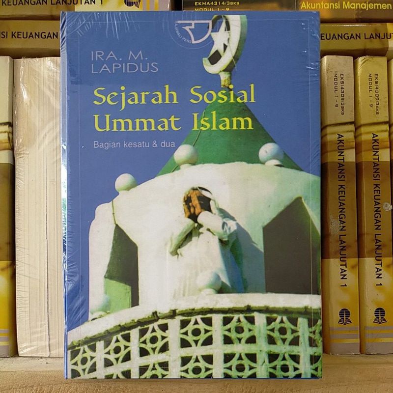 Jual Sejarah Sosial Umat Islam Jilid 1 Dan 2 Hard Cover - Ira M Lapidus ...