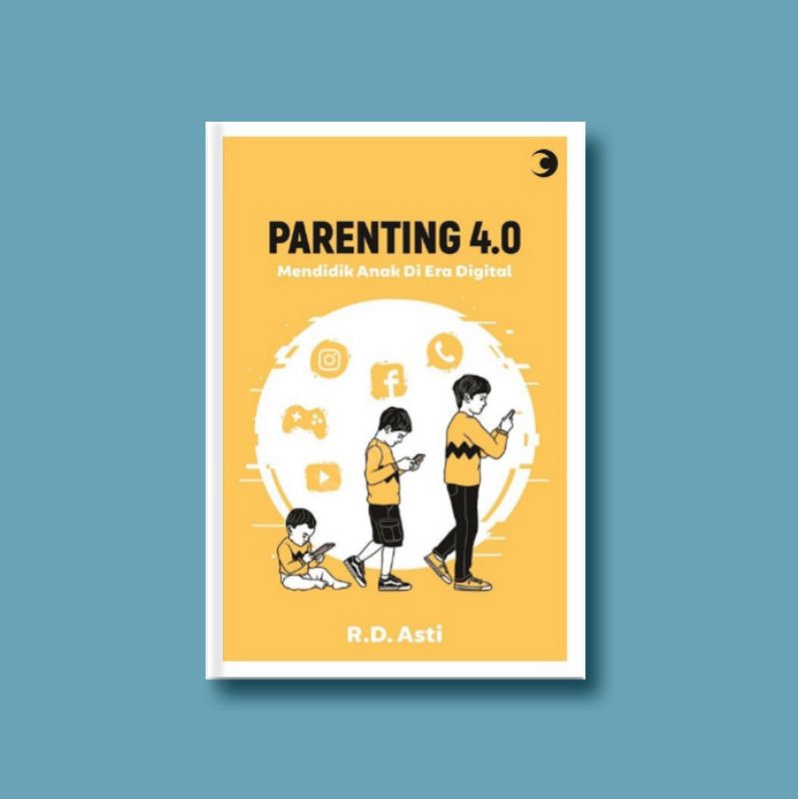 Jual Buku Parenting 4.0 Mendidik Anak Di Era Digital | Shopee Indonesia