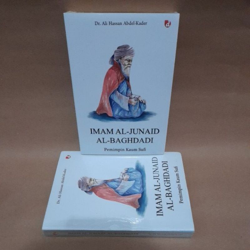 Jual Imam Al-Junaid Al-Baghdadi Pemimpin Kaum Sufi - Dr. Ali Hassan ...