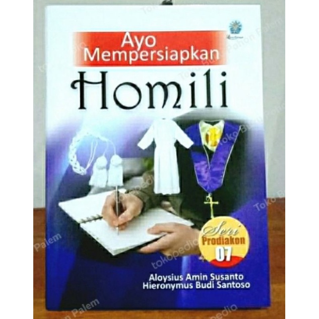 Jual BUKU SERI PRODIAKON 7 - AYO MEMPERSIAPKAN HOMILI | Shopee Indonesia