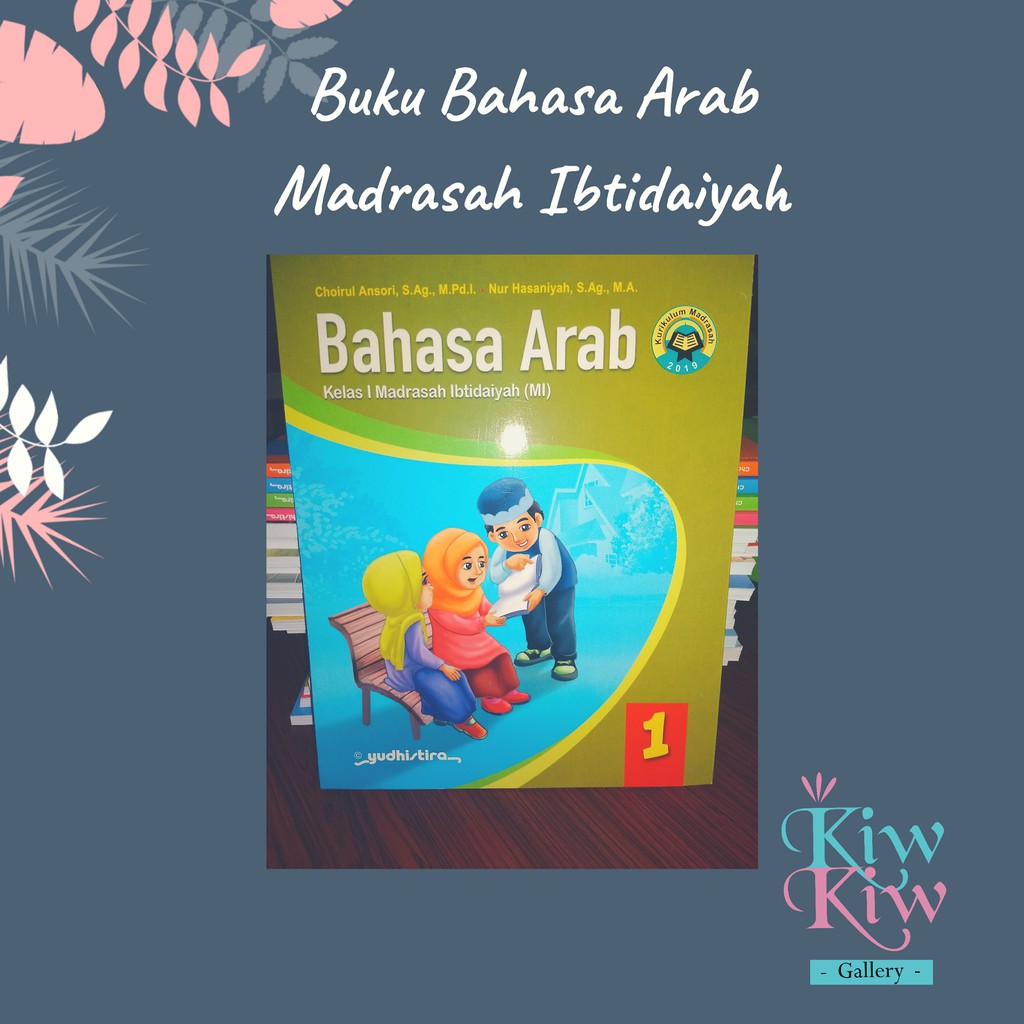 Jual Buku Bahasa Arab Kelas 1 MI - Kurikulum Madrasah 2019 - Yudhistira ...