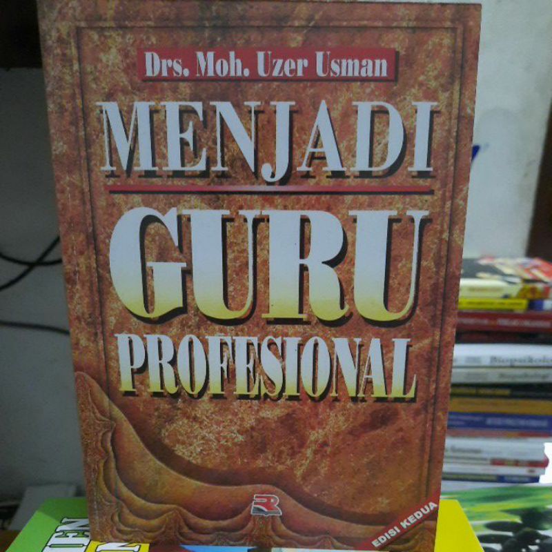 Jual Menjadi Guru Profesional Edisi 2 By Uzer Usman Shopee Indonesia