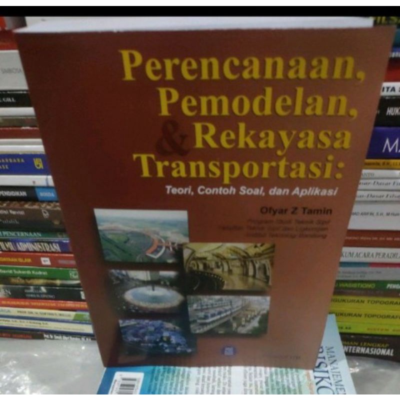 Jual Perencanaan Permodelan, & Rekayasa Transportasi By Ofyar Z. Tamin ...