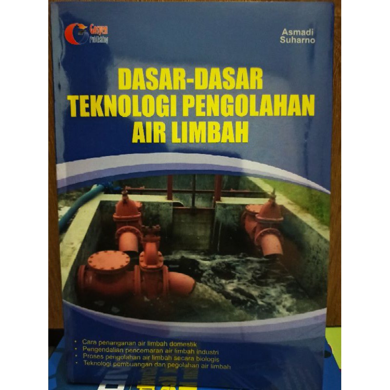 Jual BUKU TEKNOLOGI _ Dasar-Dasar Teknologi Pengelohan Air Limbah ...