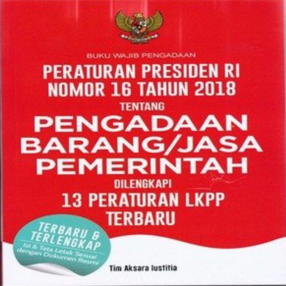 Jual Buku Wajib Pengadaan Peraturan Presiden Ri Nomor 16 Tahun 2018 ...