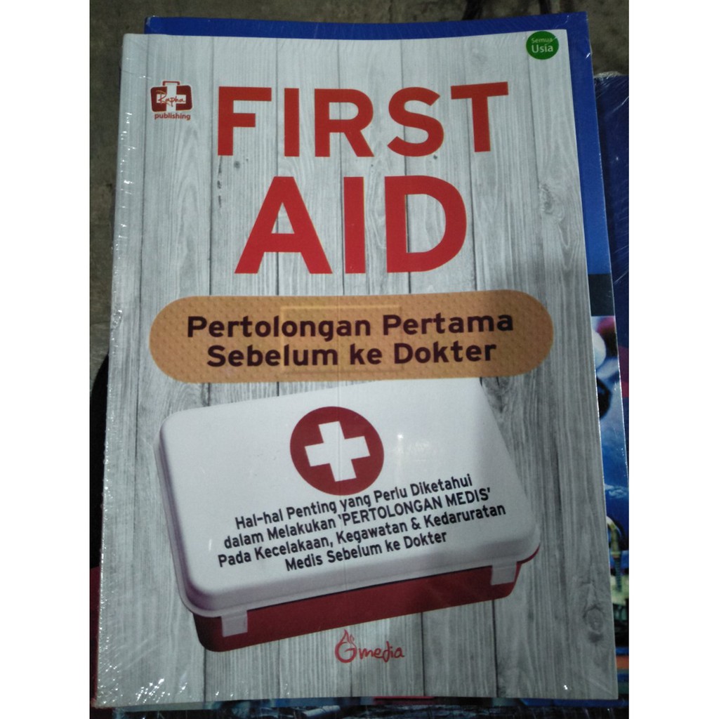 Jual FIRST AID | Pertolongan Pertama Sebelum Ke Dokter | GMedia U_21 ...