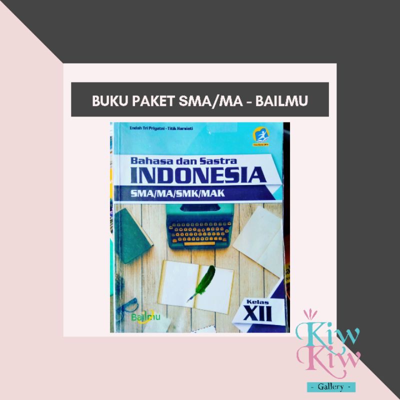 Jual Buku Bahasa Dan Sastra Indonesia Kelas XII/12 SMA/MA Kelompok ...