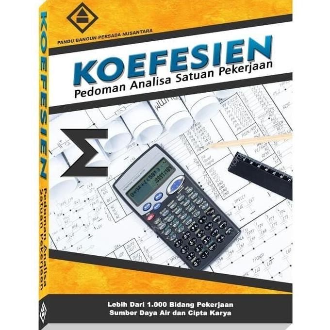 Jual Buku Koefisien Pedoman Analisa Pekerjaan Permen Pupr No 28/Prt/M ...