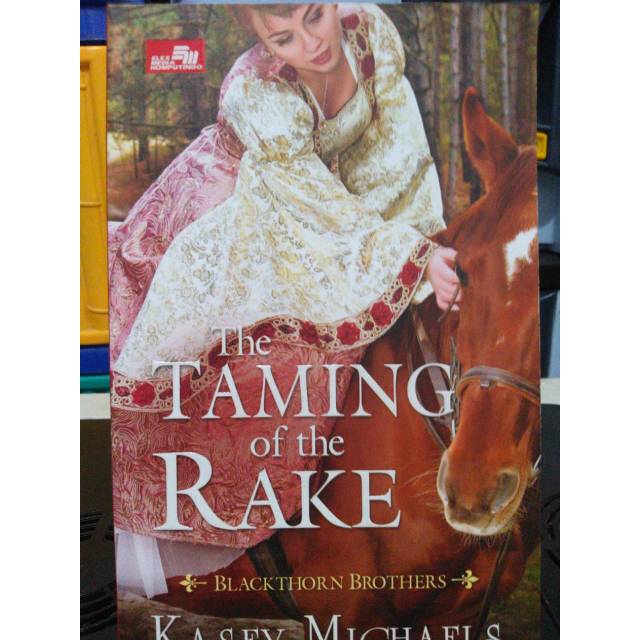 Jual Novel Kasey michaels - the taming of the rake - blackthorn ...