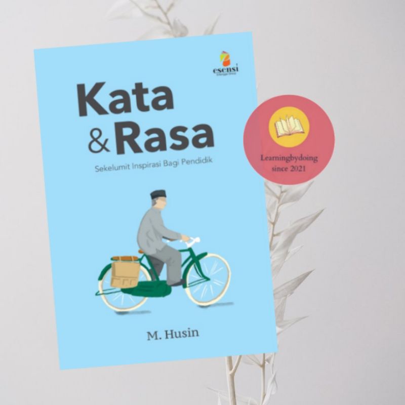 Jual KATA & RASA SEKELUMIT INSPIRASI BAGI PENDIDIK -M HUSIN ORIGINAL ...