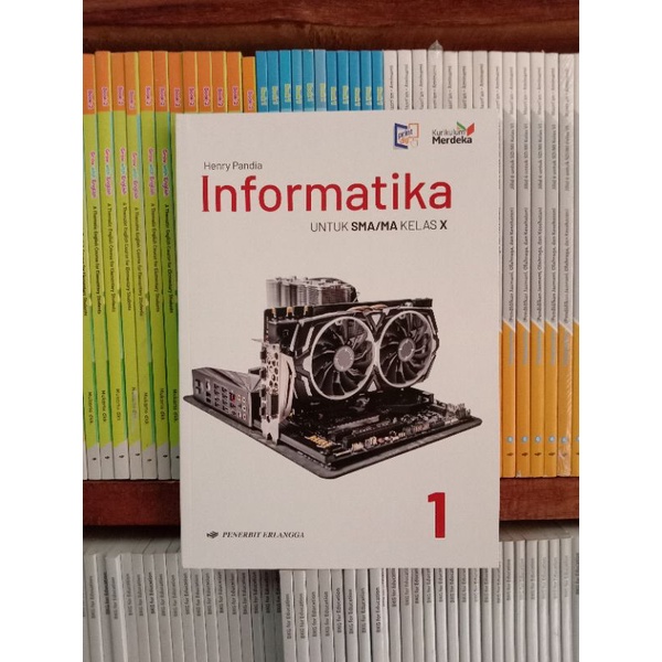 Jual Buku Informatika SMA/MA Kelas 10/X Kurikulum Merdeka. Erlangga ...