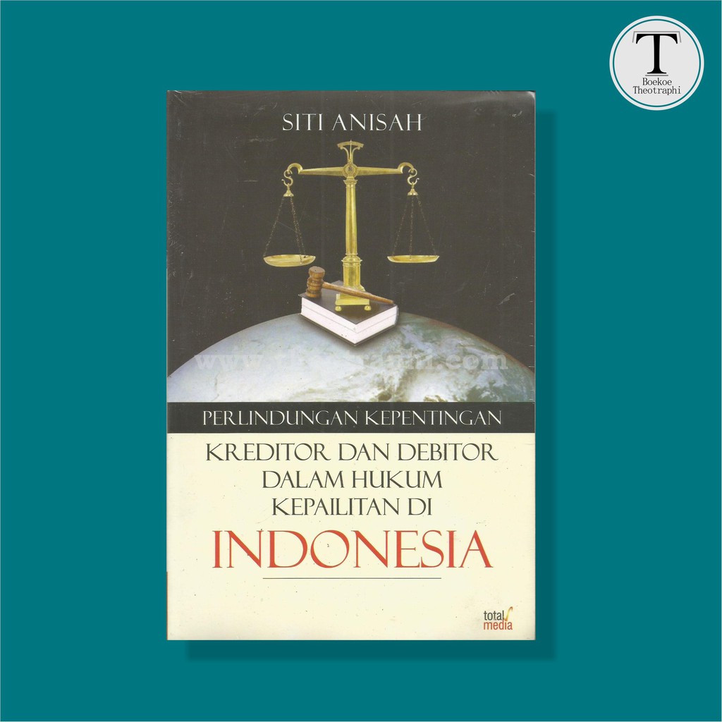 Jual Perlindungan Kepentingan Kreditor dan Debitor dalam Hukum ...